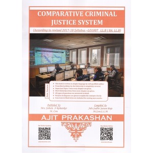 Ajit Prakashan's Comparative Criminal Justice System for BA. LL.B & LL.B (New Syllabus) by Adv. Sudhir J. Birje